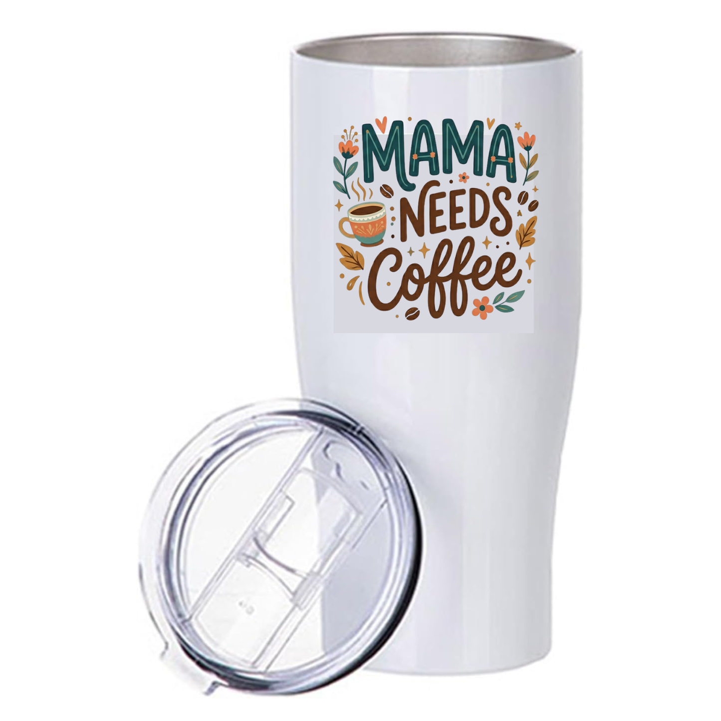 Mama Needs Coffee Tumbler (20oz)