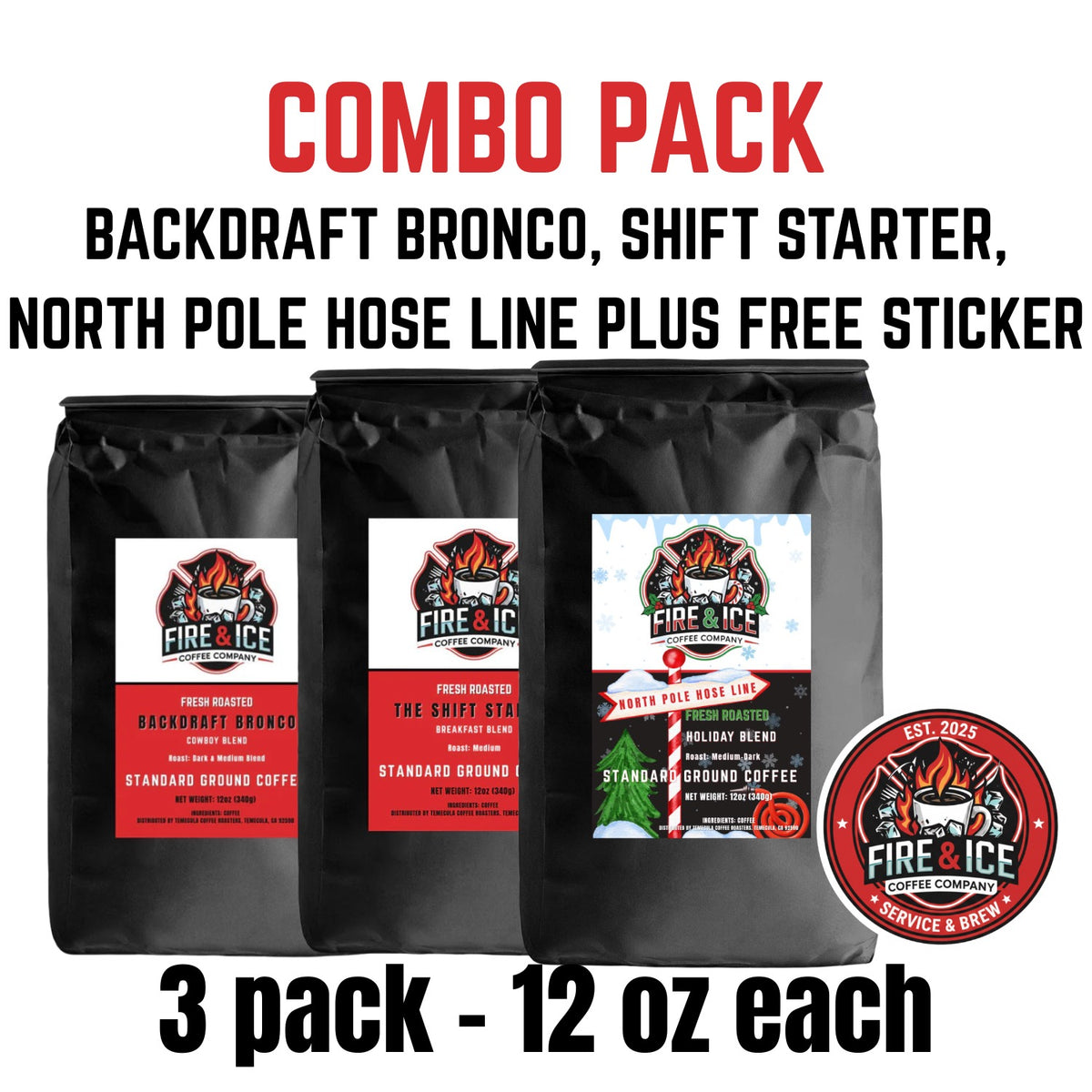 Combo 3-Pack  (12oz Backdraft Bronco, Shift Starter, & North Pole Hose Line, Sticker