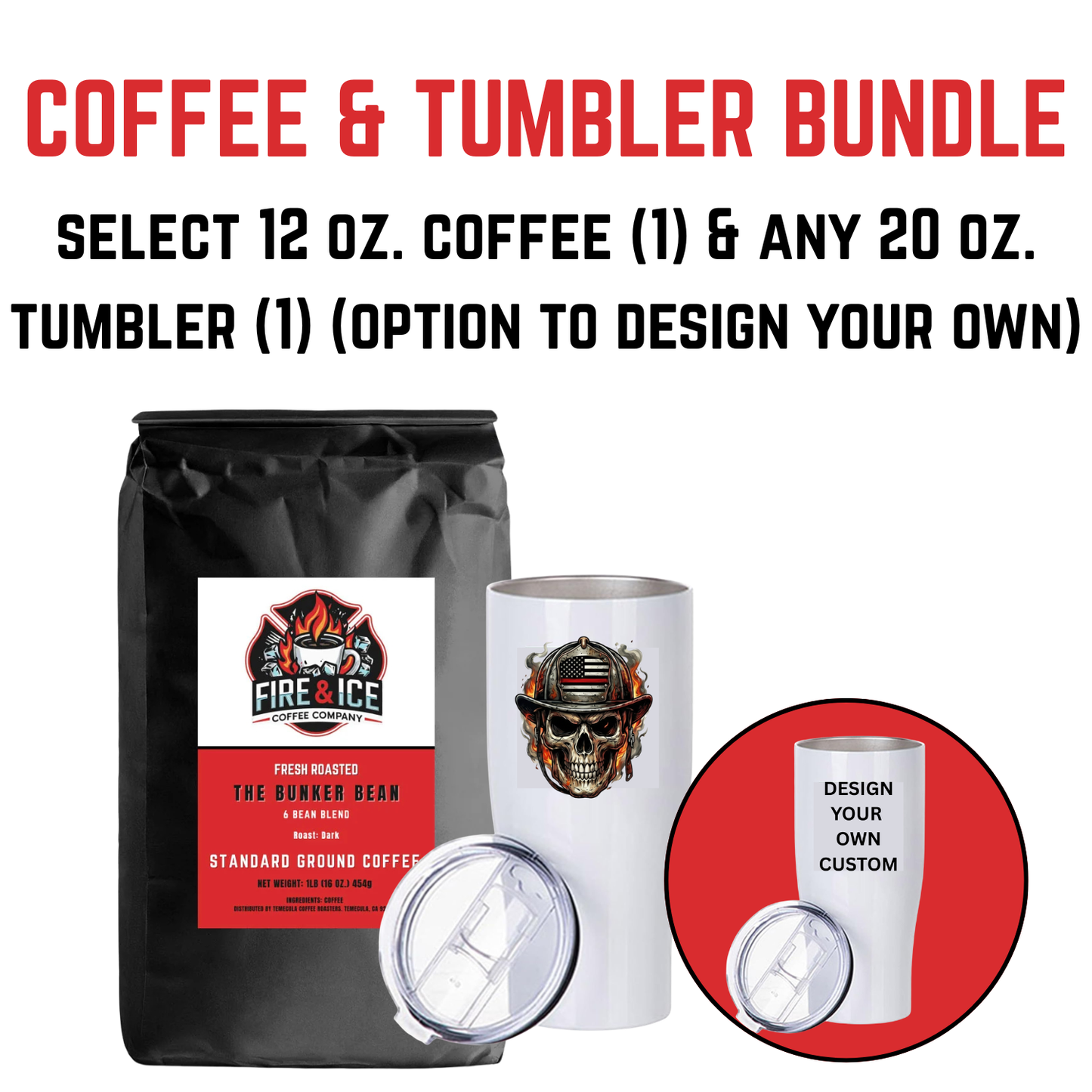 Coffee & Tumbler (Bunker Bean 12oz & Smoke Eater 20oz Tumbler)