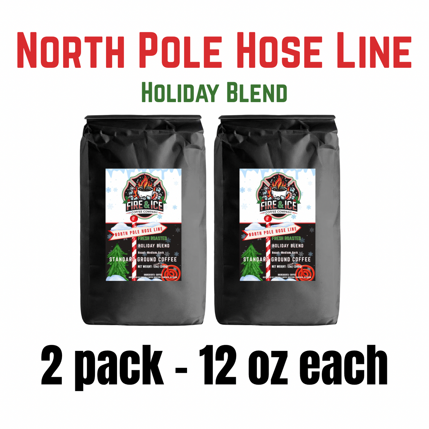 North Pole Hose Line 12oz (2 PACK)