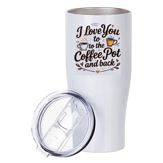 To Coffee Pot & Back Tumbler (20oz)