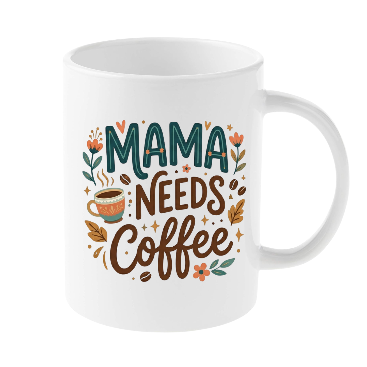 Mama Needs Coffee Mug
